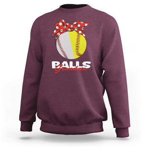 Balls Grandma Sweatshirt Baseball Softball Grandmother Sport TS11 Maroon Print Your Wear