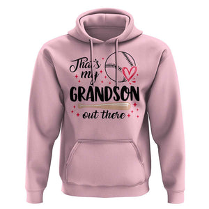 Funny Baseball Grandma Hoodie That's My Grandson Out There Grandfather TS11 Light Pink Print Your Wear