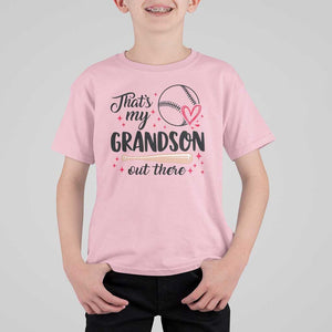Funny Baseball Grandma T Shirt For Kid That's My Grandson Out There Grandfather TS11 Light Pink Print Your Wear