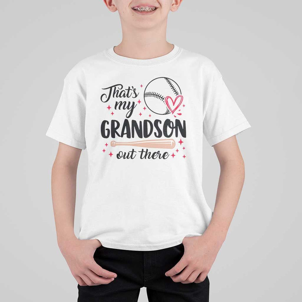 Funny Baseball Grandma T Shirt For Kid That's My Grandson Out There Grandfather TS11 White Print Your Wear