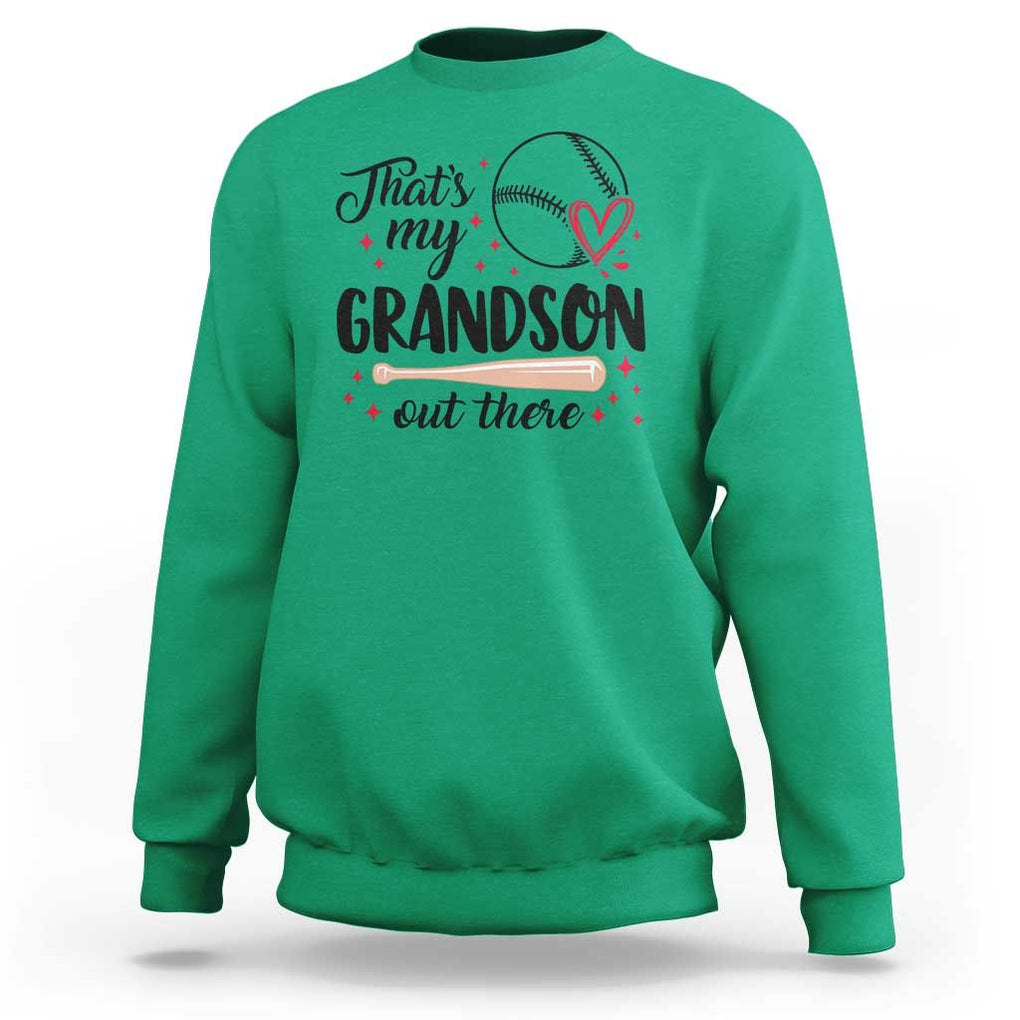 Funny Baseball Grandma Sweatshirt That's My Grandson Out There Grandfather TS11 Irish Green Print Your Wear