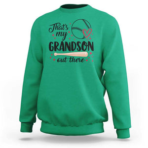 Funny Baseball Grandma Sweatshirt That's My Grandson Out There Grandfather TS11 Irish Green Print Your Wear
