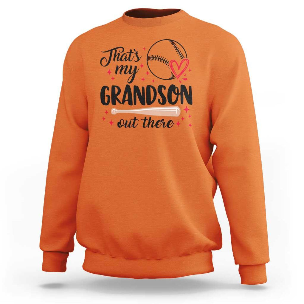 Funny Baseball Grandma Sweatshirt That's My Grandson Out There Grandfather TS11 Orange Print Your Wear