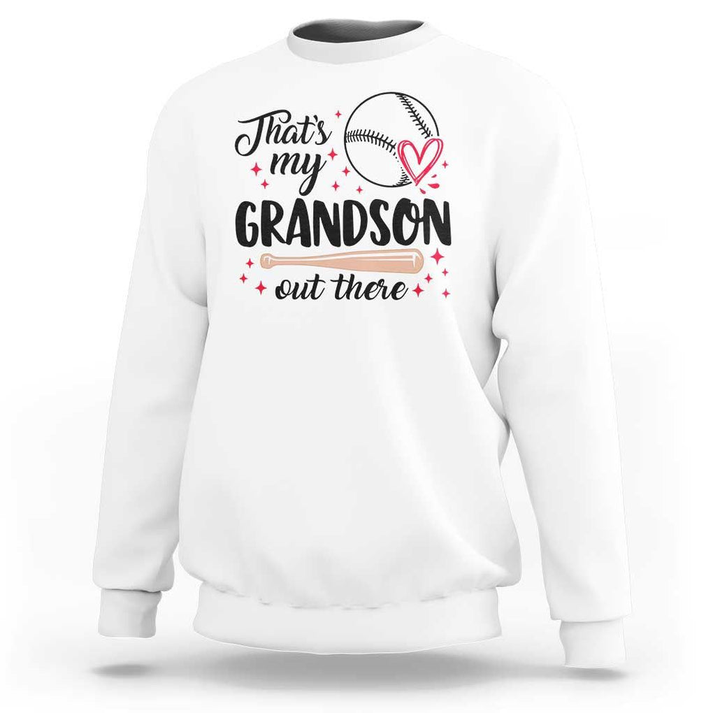 Funny Baseball Grandma Sweatshirt That's My Grandson Out There Grandfather TS11 White Print Your Wear