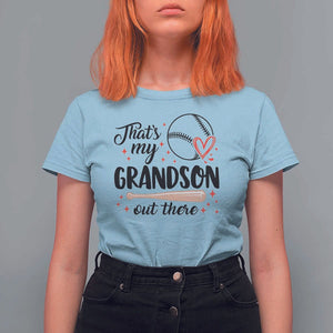 Funny Baseball Grandma T Shirt For Women That's My Grandson Out There Grandfather TS11 Light Blue Print Your Wear