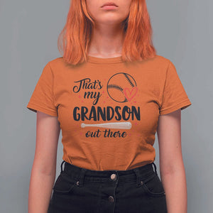 Funny Baseball Grandma T Shirt For Women That's My Grandson Out There Grandfather TS11 Orange Print Your Wear