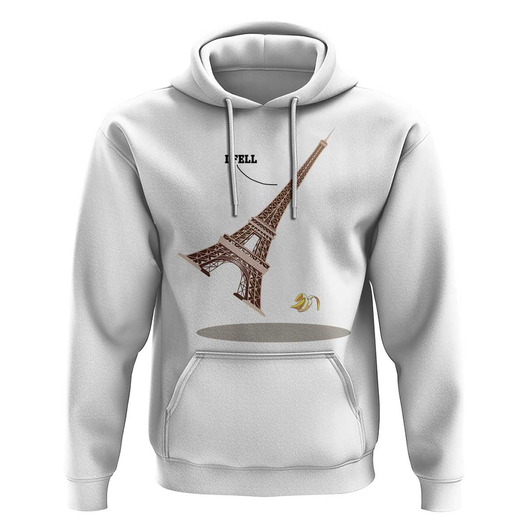 Funny Eiffel Tower Hoodie I Fell Banana Peel Fallen In Paris TS11 White Print Your Wear