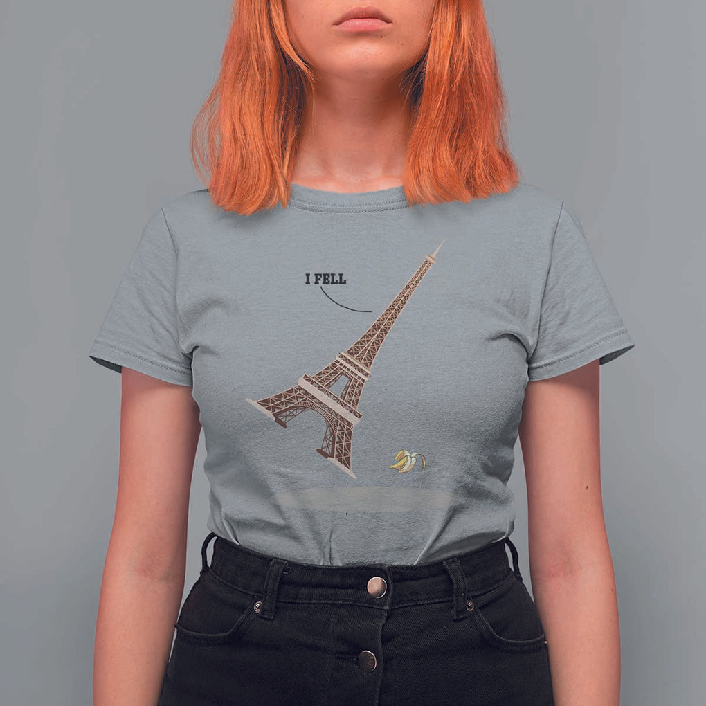 Funny Eiffel Tower T Shirt For Women I Fell Banana Peel Fallen In Paris TS11 Sport Gray Print Your Wear