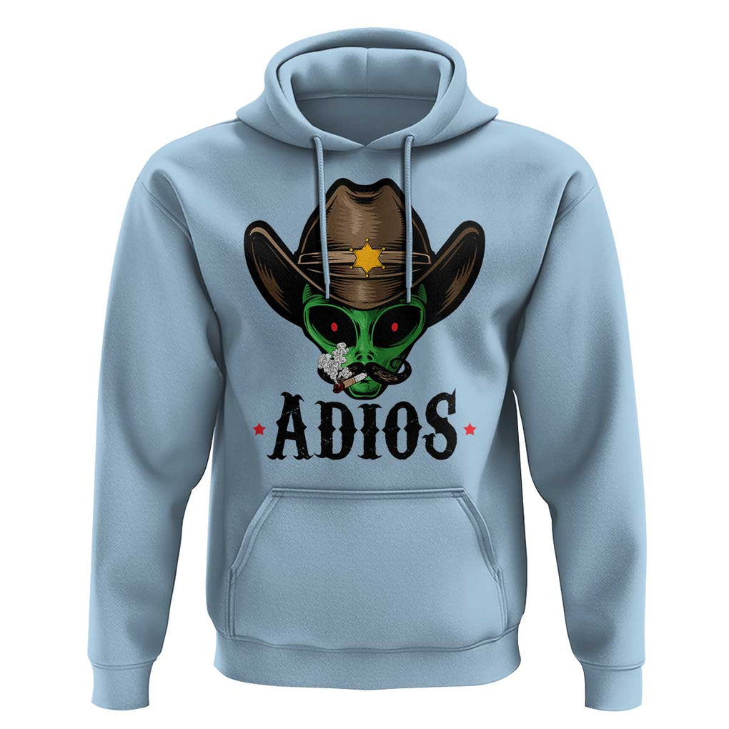 Funny Alien Cowboy Hoodie Adios Westen Life Country Hat TS11 Light Blue Print Your Wear