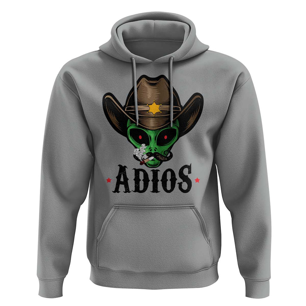 Funny Alien Cowboy Hoodie Adios Westen Life Country Hat TS11 Sport Gray Print Your Wear