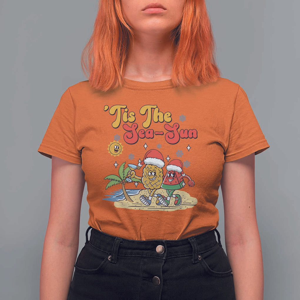 Funny Christmas In July T Shirt For Women Tis The Sea Sun Retro Tropical Pineapple Watermelon TS11 Orange Print Your Wear