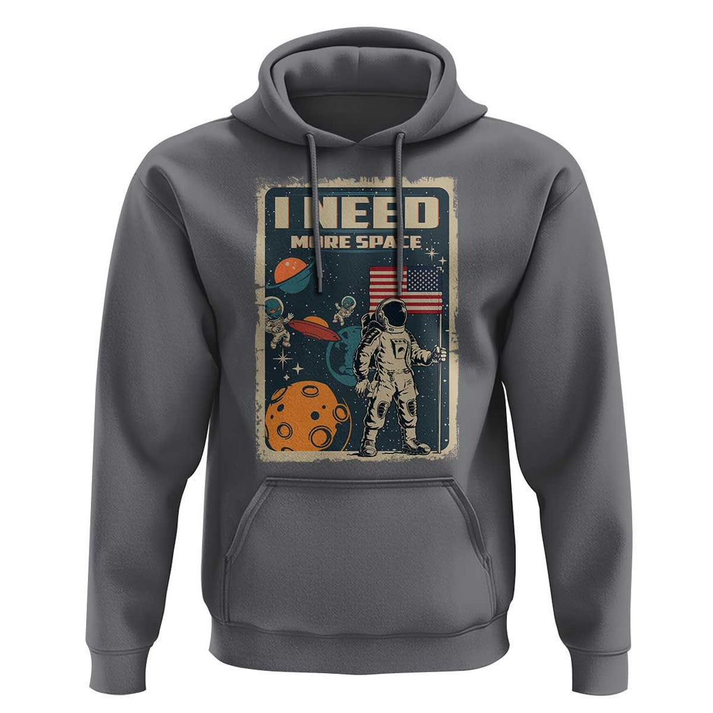 Funny I Need More Space Hoodie Retro Astronaut Spaceship Star Planets TS11 Charcoal Print Your Wear