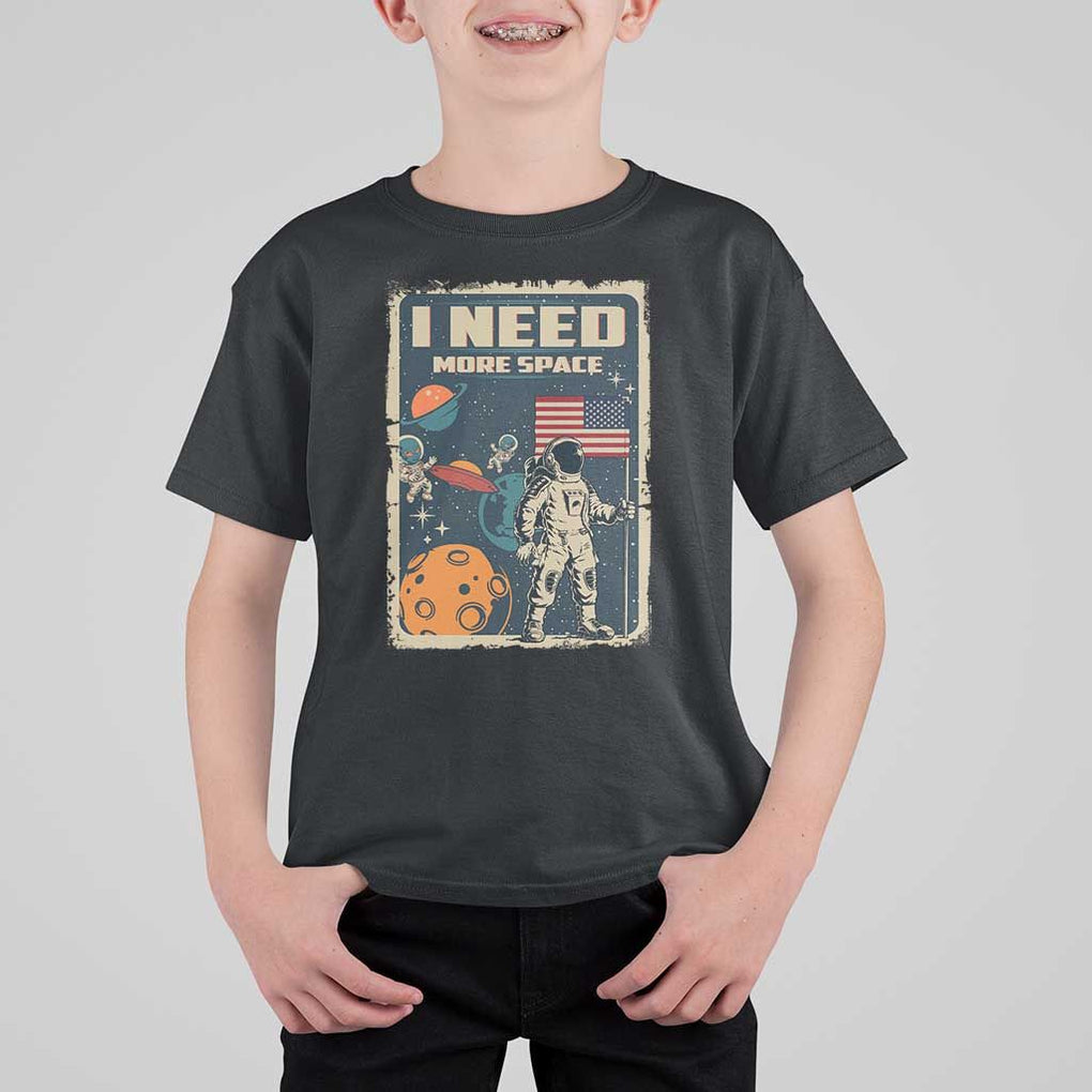 Funny I Need More Space T Shirt For Kid Retro Astronaut Spaceship Star Planets TS11 Black Print Your Wear