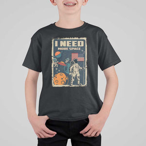Funny I Need More Space T Shirt For Kid Retro Astronaut Spaceship Star Planets TS11 Black Print Your Wear