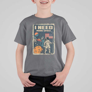 Funny I Need More Space T Shirt For Kid Retro Astronaut Spaceship Star Planets TS11 Charcoal Print Your Wear
