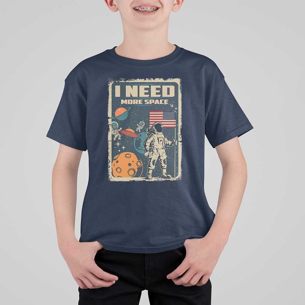 Funny I Need More Space T Shirt For Kid Retro Astronaut Spaceship Star Planets TS11 Navy Print Your Wear