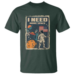 Funny I Need More Space T Shirt Retro Astronaut Spaceship Star Planets TS11 Dark Forest Green Print Your Wear