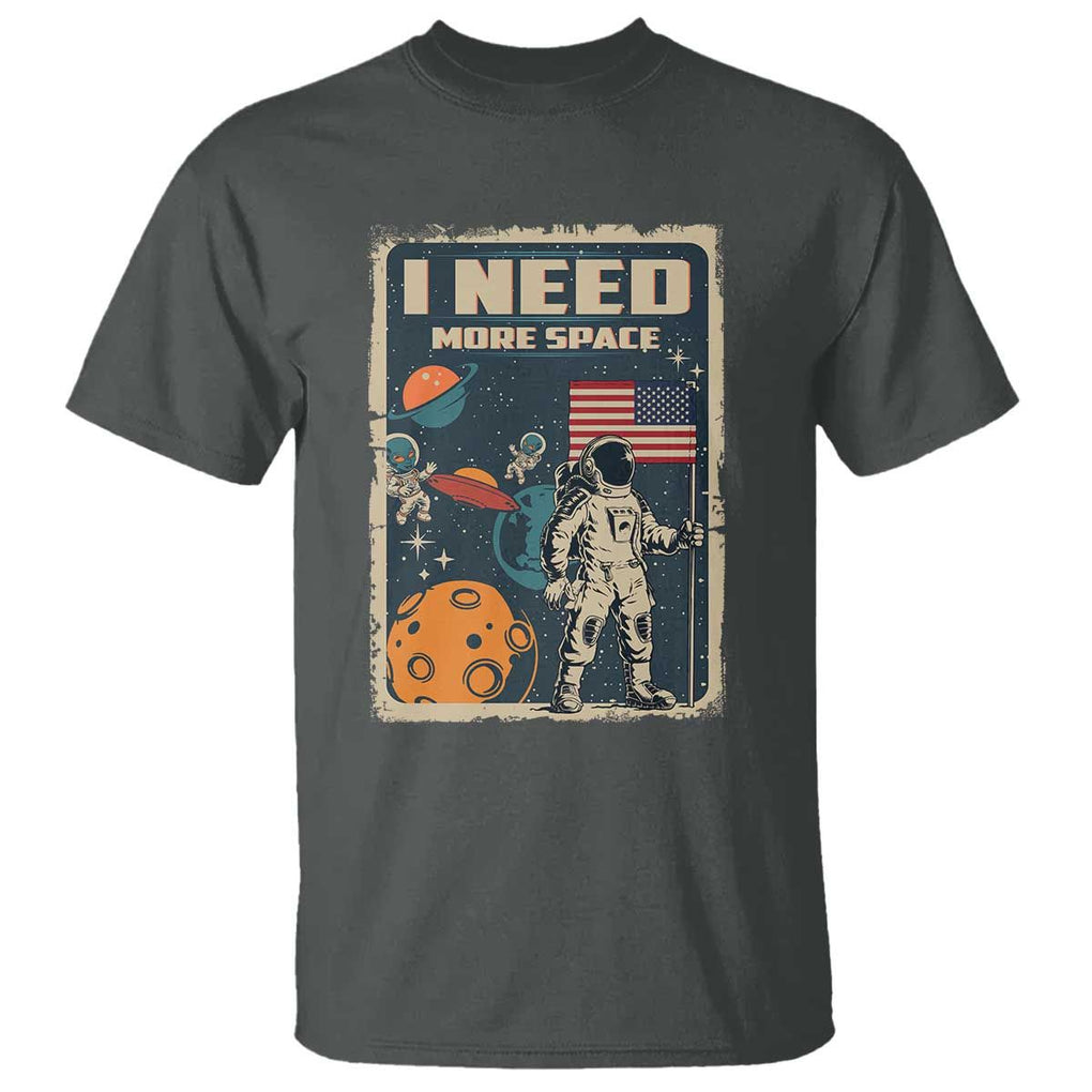 Funny I Need More Space T Shirt Retro Astronaut Spaceship Star Planets TS11 Dark Heather Print Your Wear