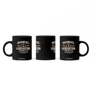 Funny Boomers The Last Real Great Generation Before All You Sissies Were Born Coffee Mug Baby Boomers Generation TS11 Print Your Wear