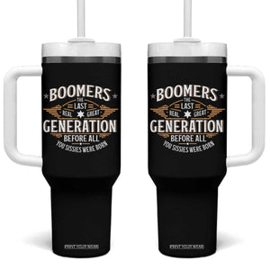 Funny Boomers The Last Real Great Generation Before All You Sissies Were Born Tumbler With Handle Baby Boomers Generation TS11 One Size: 40 oz Black Print Your Wear
