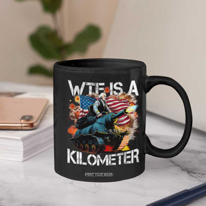 Funny WTF Is A Kilometer Coffee Mug Patriotic American Freedom George Washington TS11 Print Your Wear