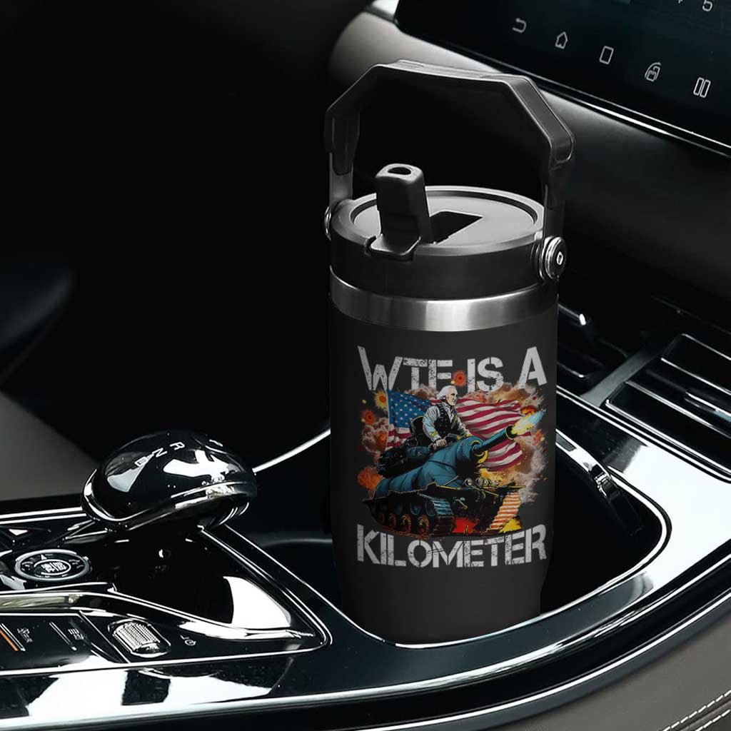 Funny WTF Is A Kilometer Flip Straw Tumbler Patriotic American Freedom George Washington TS11 Print Your Wear