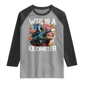 Funny WTF Is A Kilometer Raglan Shirt Patriotic American Freedom George Washington TS11 Sport Gray Black Print Your Wear
