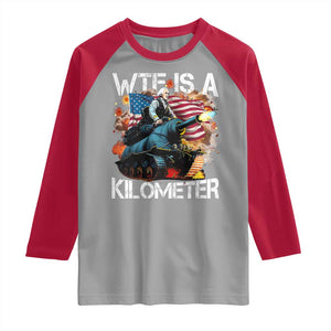 Funny WTF Is A Kilometer Raglan Shirt Patriotic American Freedom George Washington TS11 Sport Gray Red Print Your Wear