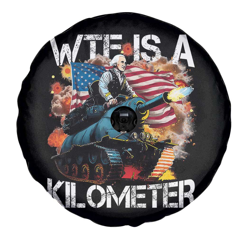 Funny WTF Is A Kilometer Spare Tire Cover Patriotic American Freedom George Washington TS11 Print Your Wear