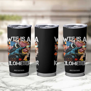 Funny WTF Is A Kilometer Tumbler Cup Patriotic American Freedom George Washington TS11 Print Your Wear