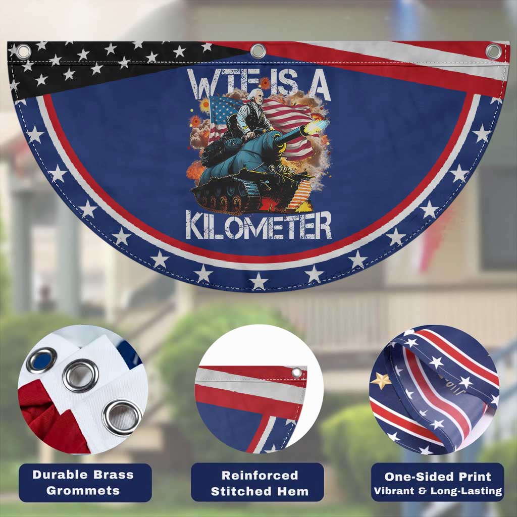 Funny WTF Is A Kilometer Patriotic Fan Flag American Freedom George Washington