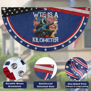 Funny WTF Is A Kilometer Patriotic Fan Flag American Freedom George Washington