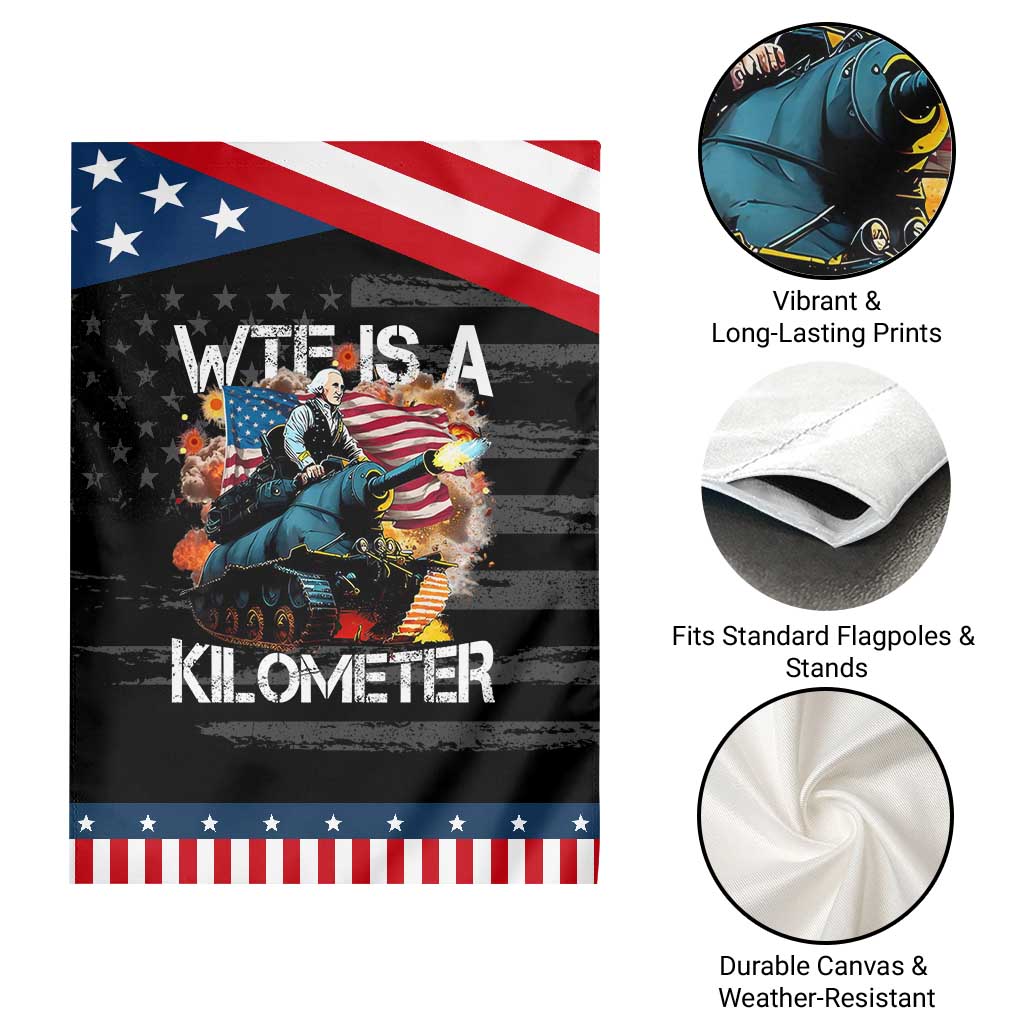 Funny WTF Is A Kilometer Garden Flag Patriotic American Freedom George Washington TS11 Print Your Wear