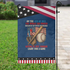Funny 4th Of July Baseball Garden Flag The Whole Sky Would Brighten Up With Fireworks Giving Us Light For A Game TS11 Classic Blue Black Print Your Wear