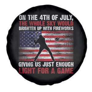Funny 4th Of July Baseball Spare Tire Cover The Whole Sky Would Brighten Up With Fireworks American Flag TS11 Print Your Wear