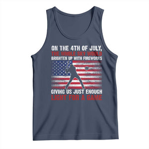 Funny 4th Of July Baseball Tank Top The Whole Sky Would Brighten Up With Fireworks American Flag TS11 Navy Print Your Wear