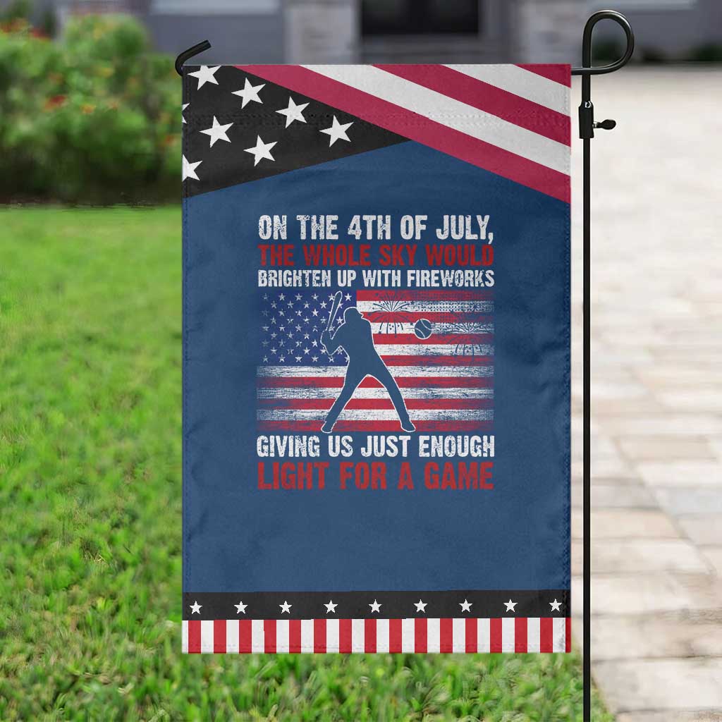 Funny 4th Of July Baseball Garden Flag The Whole Sky Would Brighten Up With Fireworks American Flag TS11 Classic Blue Black Print Your Wear