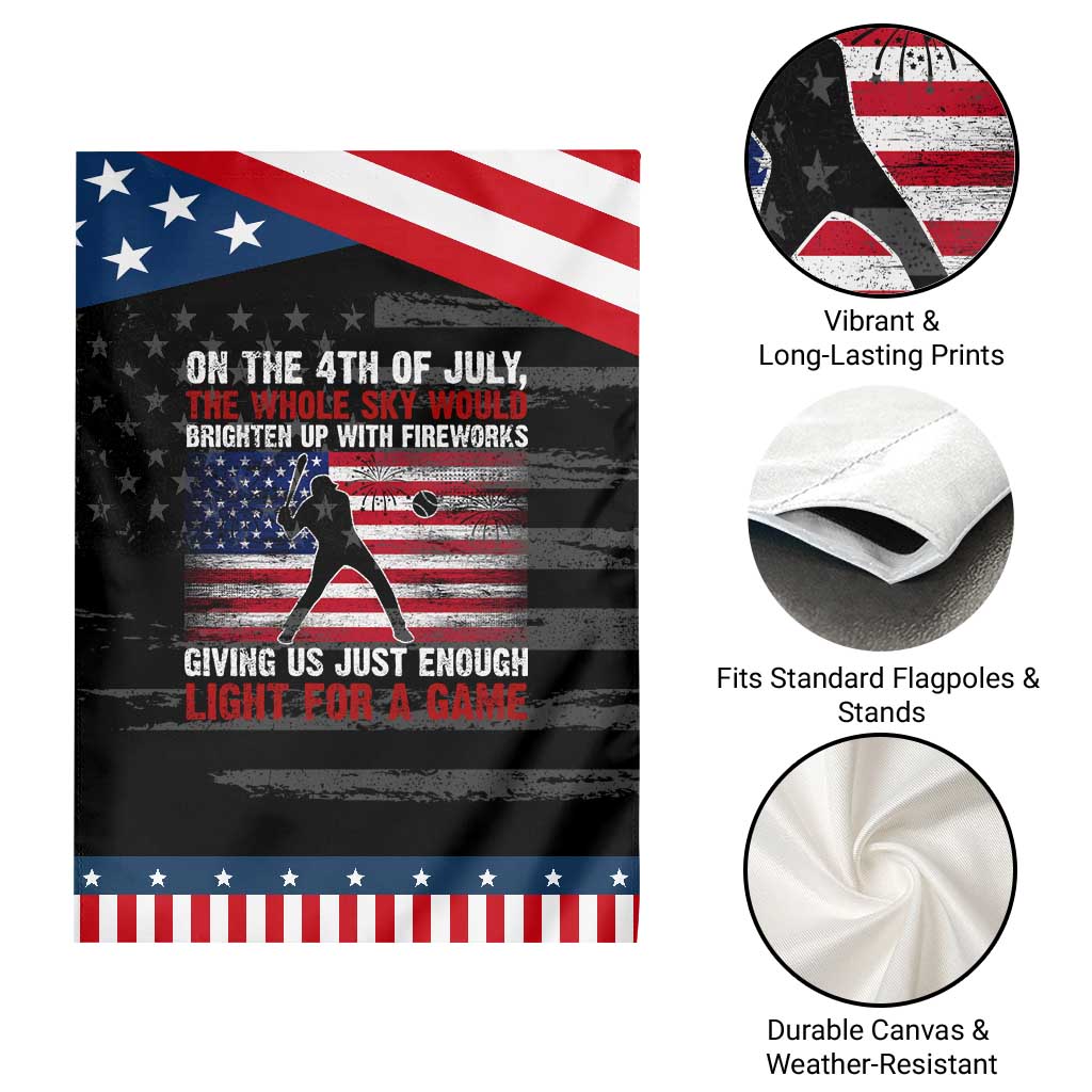 Funny 4th Of July Baseball Garden Flag The Whole Sky Would Brighten Up With Fireworks American Flag TS11 Print Your Wear