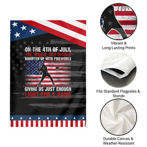 Funny 4th Of July Baseball Garden Flag The Whole Sky Would Brighten Up With Fireworks American Flag TS11 Print Your Wear