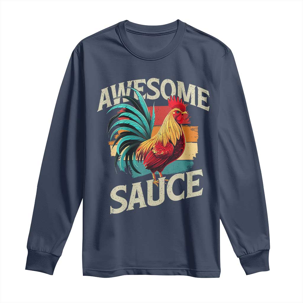 Funny Awesome Sauce Rooster Long Sleeve Shirt Vintage Retro Chicken TS11 Navy Print Your Wear