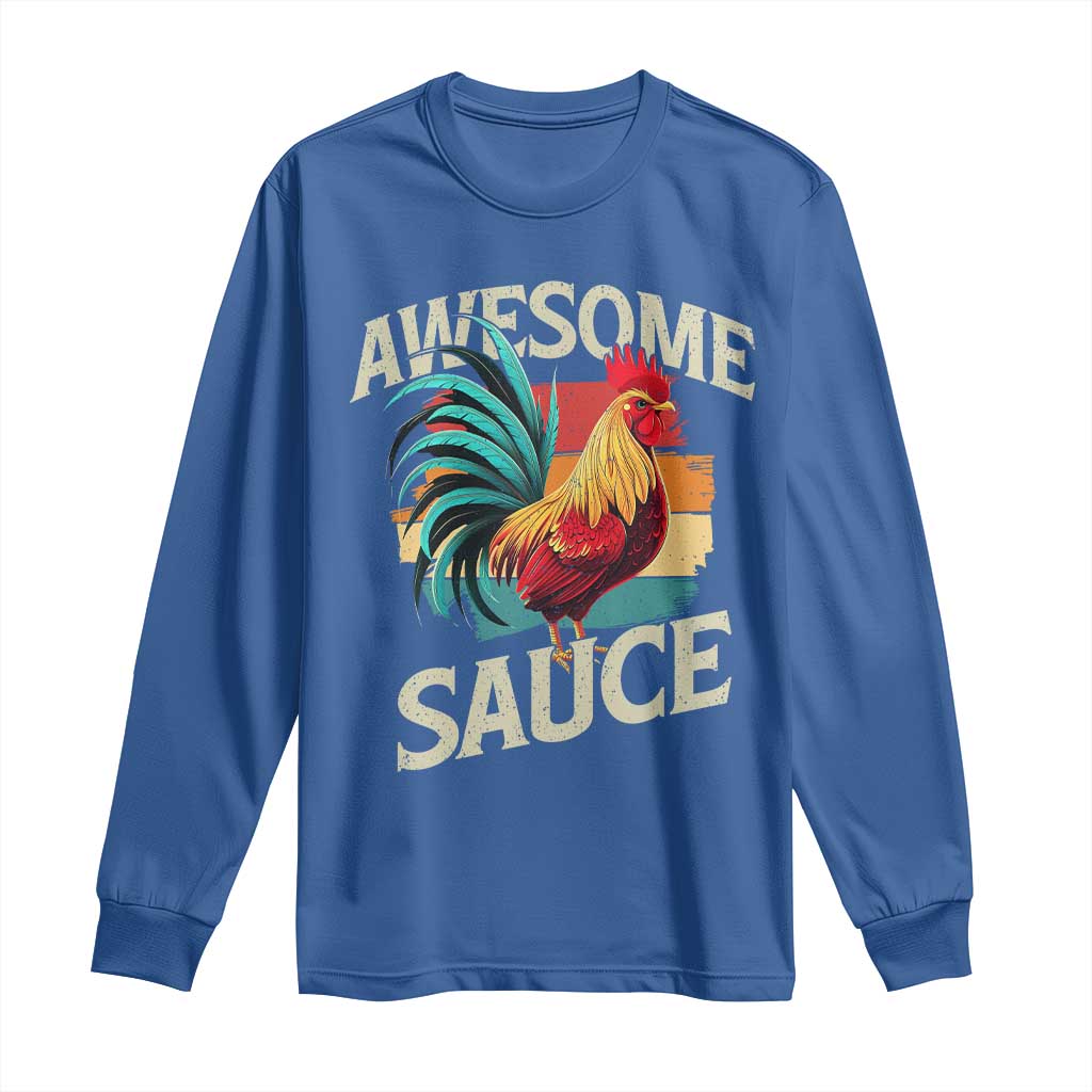 Funny Awesome Sauce Rooster Long Sleeve Shirt Vintage Retro Chicken TS11 Royal Blue Print Your Wear