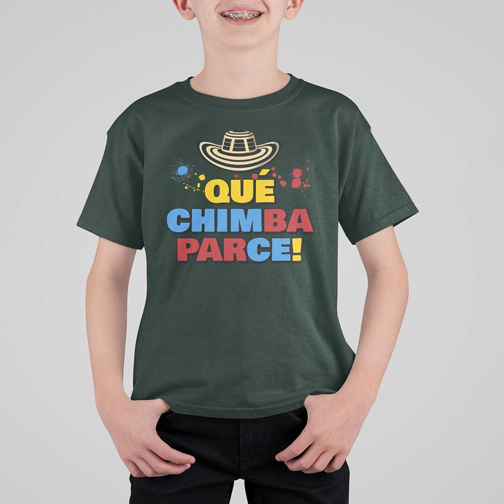 Qué Chimba Parce T Shirt For Kid Colombian Slang Sombrero Vueltiao TS11 Dark Forest Green Print Your Wear