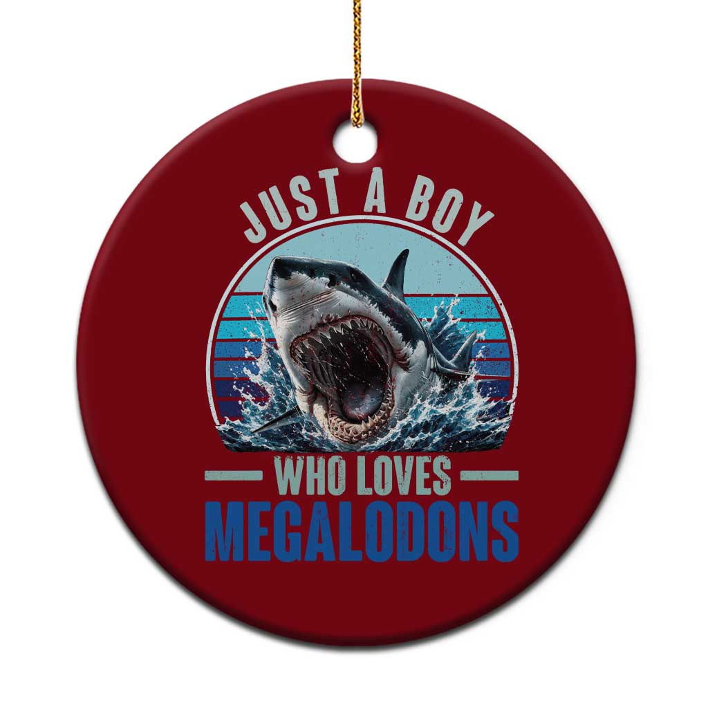 Just A Boy Who Loves Megalodons Ceramic Ornament Megalodon Shark Lover Retro Graphic