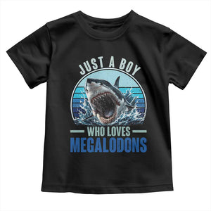 Just A Boy Who Loves Megalodons Toddler T Shirt Megalodon Shark Lover Retro Graphic