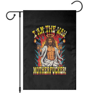 Funny Jesus LitRPG I Am The Way Motherfucker Garden Flag