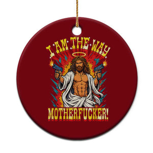 Funny Jesus LitRPG I Am The Way Motherfucker Ceramic Ornament