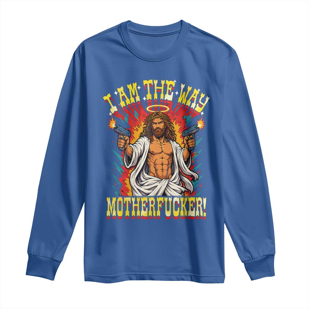 Funny Jesus LitRPG I Am The Way Motherfucker Long Sleeve Shirt