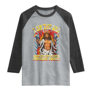 Funny Jesus LitRPG I Am The Way Motherfucker Raglan Shirt