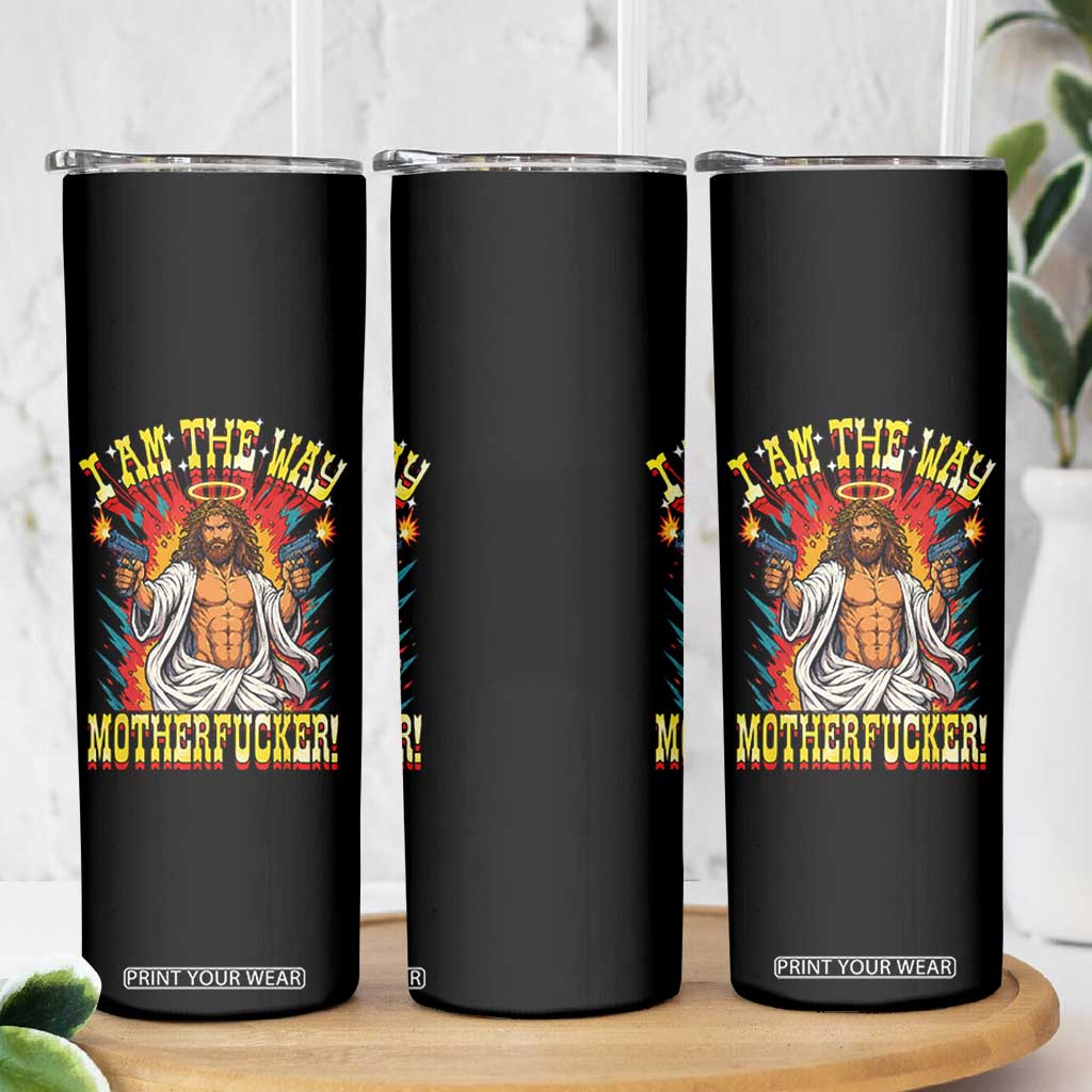 Funny Jesus LitRPG I Am The Way Motherfucker Skinny Tumbler