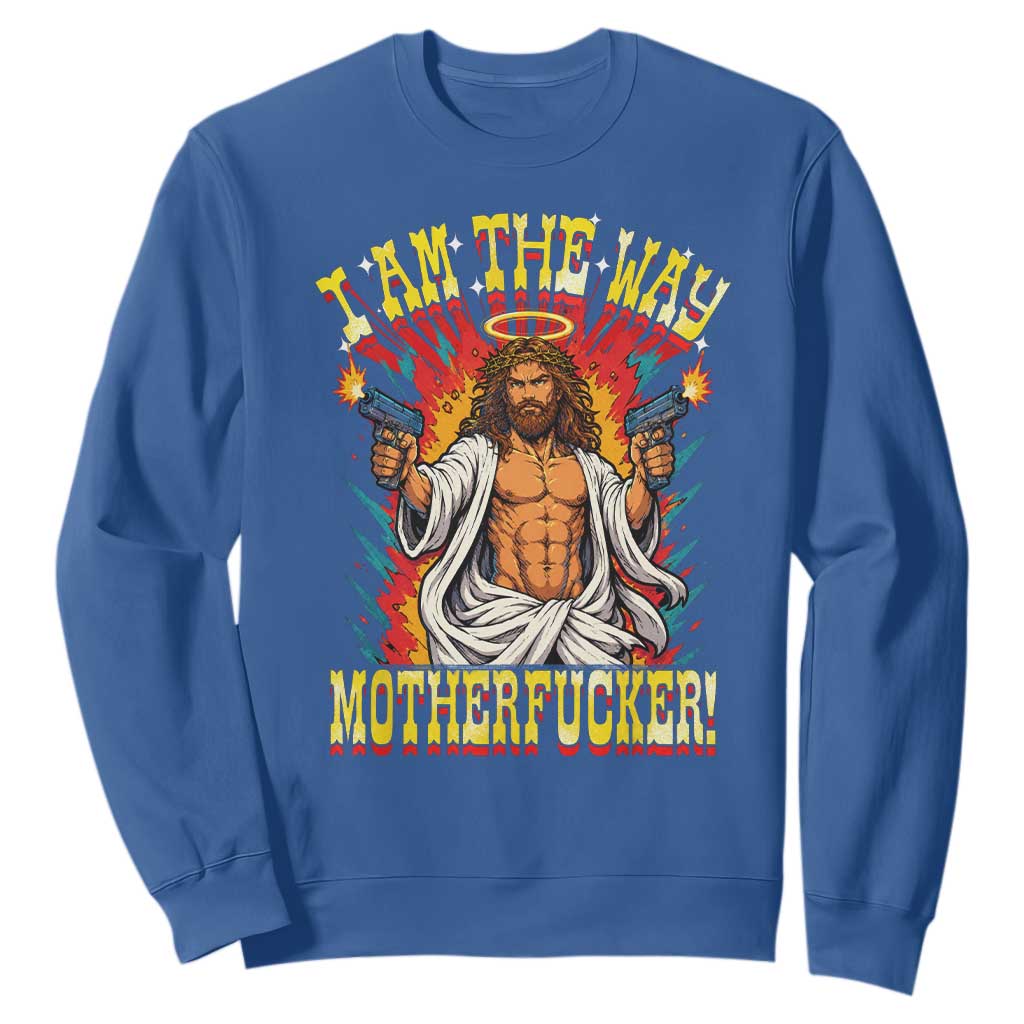 Funny Jesus LitRPG I Am The Way Motherfucker Sweatshirt